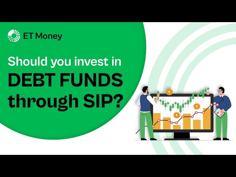 Should you invest in DEBT FUNDS through SIP? | ET Money