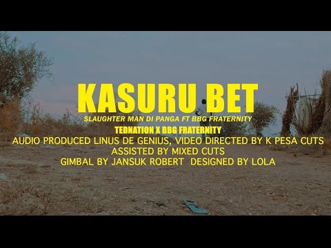 Kasuru Bet Remix - Slaughter Man Di Panga Feat. BBG Fraternity (Official Music Video)