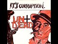 Undead - It's Corruption