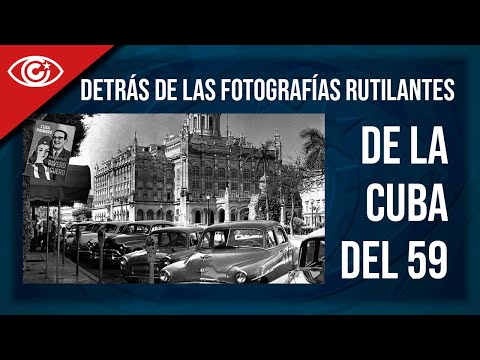 Detrás de las fotografías rutilantes de la Cuba del 59