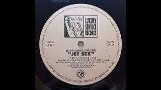 Kenny Hawkes - Jet Sex (Are 'n' Dee Dub)