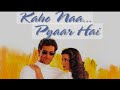 Kaho Naa Pyar full HD MP3 song