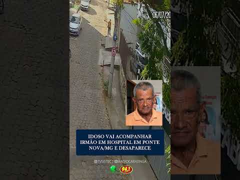 IDOSO DE 80 ANOS DESAPARECE APÓS ACOMPANHAR IRMÃO EM HOSPITAL DE PONTE NOVA/MG