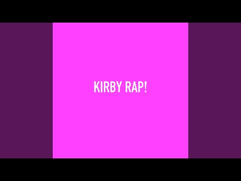Kirby Rap!