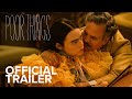 Poor Things Official Trailer