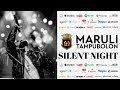 Maruli Tampubolon Silent Night