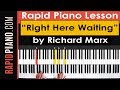 How To Play "Right Here Waiting For You" by Richard Marx - Piano Tutorial & Lesson (Part 1)