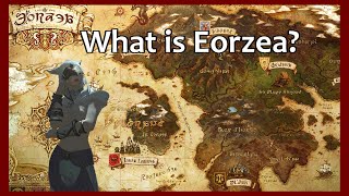 What is Eorzea -- Lore of Eorzea FFXIV