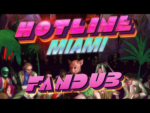 Hotline Miami | Fandub