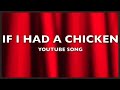 If I Had A Chicken