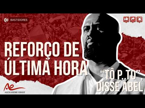 🔴⚪️O REFORÇO DO ÚLTIMO DIA DA JANELA | O DISCURSO DE REVOLTA DE ABEL | INTER E A REUNIÃO COM A FGF
