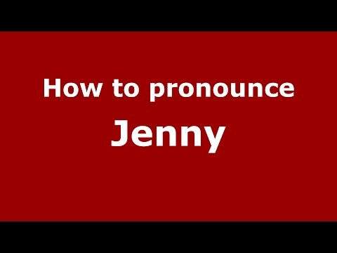 How to pronounce Jenny