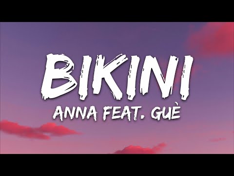 ANNA, Guè - BIKINI (Testo/Lyrics)