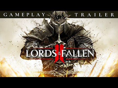 Lords of the Fallen II - Official Gameplay Trailer | Wishlist now on PC, PS5, Xbox X|S