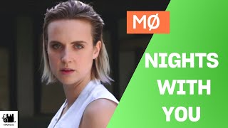 MØ - Nights With You (Lyrics)