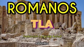 ROMANOS | TLA | Traducción al Lenguaje Actual | audiolibro completo | Dramatizado