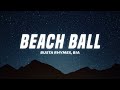 Busta Rhymes Beach Ball Lyrics Ft BIA