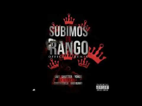 Subimos De Rango - Omy De Oro Ft. Bad Bunny Y Shootter Ledo (Previews)