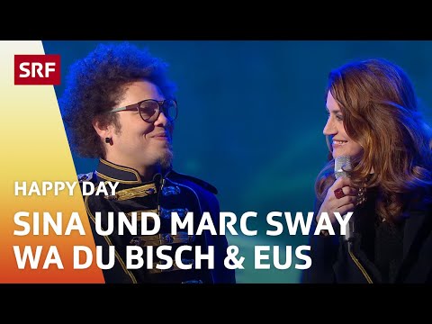 Sina und Marc Sway: Wa du bisch & Eus | Happy Day | SRF