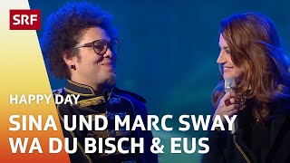 Sina und Marc Sway mit Wa du bisch & Eus - Happy Day