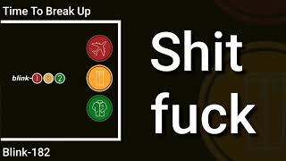 Time to Break up - Blink-182 (Lyric video)