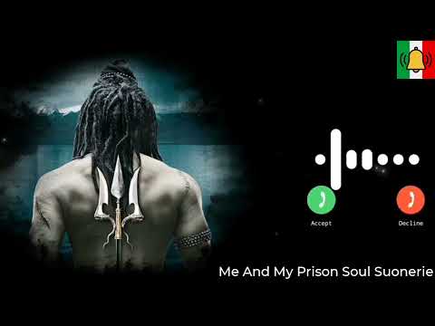 Me And My Prison Soul Suonerie | Suonerie 2023