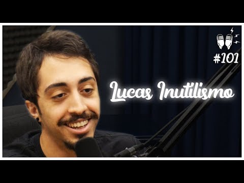 LUCAS (INUTILISMO) - Flow Podcast #101