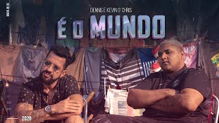 É o Mundo Music Video