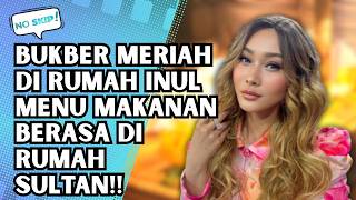 Download lagu BUKBER SULTAN! INUL DARATISTA JAMUAN TAMU DENGAN HIDANGAN MEWAH & BAGI BAGI THR | NO SKIP mp3