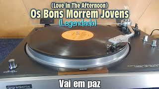 𝐋𝐞𝐠𝐢ã𝐨 𝐔𝐫𝐛𝐚𝐧𝐚 - 𝐎𝐬 𝐁𝐨𝐧𝐬 𝐌𝐨𝐫𝐫𝐞𝐦 𝐉𝐨𝐯𝐞𝐧𝐬 / &quot;𝐋𝐨𝐯𝐞 𝐈𝐧 𝐓𝐡𝐞 𝐀𝐟𝐭𝐞𝐫𝐧𝐨𝐨𝐧&quot; (𝗖𝗼𝗺 𝗟𝗲𝘁𝗿𝗮)