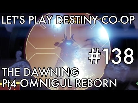 Let's Play Destiny Co-op #138 The Dawning Pt 4 Omnigul Reborn