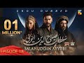 Sultan Salahuddin Ayyubi - Episode 18 [ Urdu Dubbed ] 4 June 2024 - Sponsored By Mezan & Lahore Fans