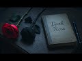 Dark Rose | Let Babylon Burn