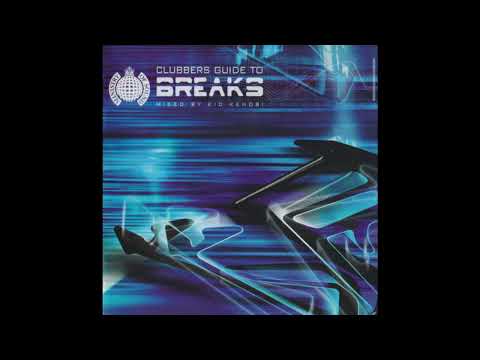 Clubber's Guide to Breaks... Mixed by Kid Kenobi - Discs 1 & 2 - Ministry of Sound