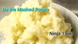 Ninja Foodi 15in1 Mashed Potatoes . Potatoes  in minutes