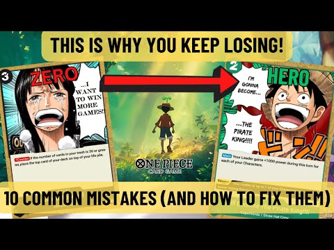 One Piece TCG: These 10 Mistakes Are Losing You Games!!
