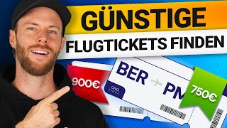 So findet man günstige Flüge | Bewährte Methode, die funktioniert!