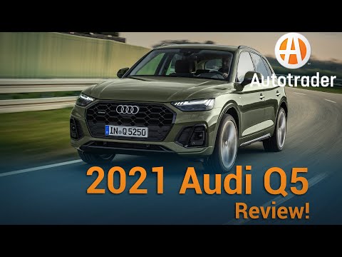 2021 Audi Q5 | Review | Autotrader