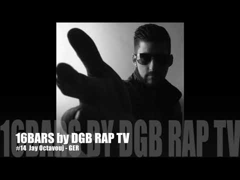 16BARS by DGB RAP TV #14 Jay Octavouj - GER