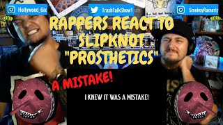 Rappers React To Slipknot &quot;Prosthetics&quot;!!!