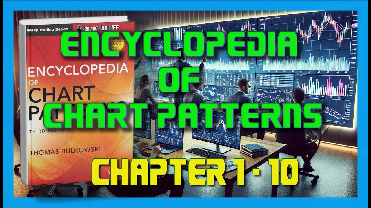 Chart Patterns: Encyclopedia Of Chart Patterns - Chapter 1-10