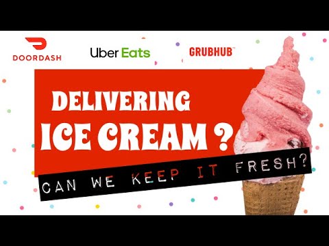 Doordash GrubHub UberEats delivering melted ice cream? Can we keep it fresh and frozen?