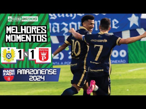 Nacional 1x1 Princesa - 3ª Rodada / Amazonense 2024