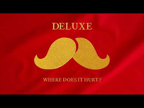 Deluxe - Where does it hurt ? (still image)