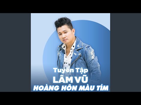 Chỉ vì anh nghèo - Lâm Vũ