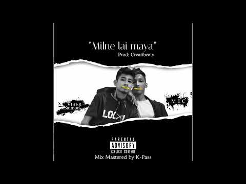 M E C - MILNE LAI MAYA ft. @vibersaimon296  ||  PROD @DayaBaya_Music