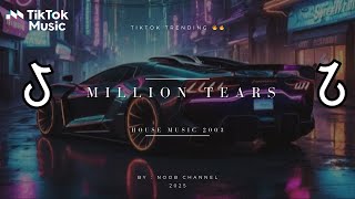 Download lagu DJ MILLION TEARS | HOUSE MUSIC 2003 BREAKBEAT [RMX] FULLBASS | HOUSE MUSIC TRENDING 2025 mp3
