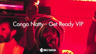 Congo Natty - 'Get Ready VIP'