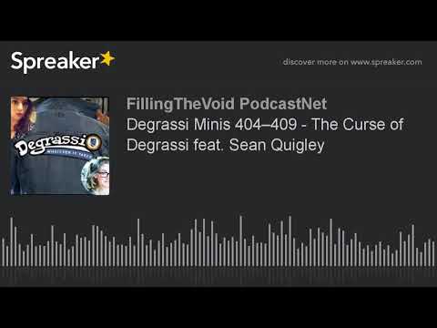 Degrassi Minis 404–409 - The Curse of Degrassi feat. Sean Quigley (part 3 of 4)
