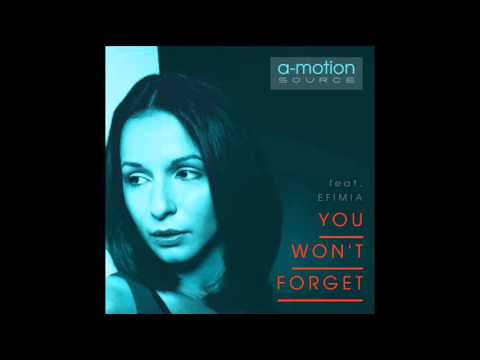 You won't forget - A-motion Source Feat. Efimia /// FUTURE HOUSE